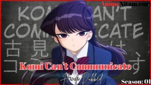 Komi Can't Communicate (Season 01) in Hindi Dubbed – AnimeNitam