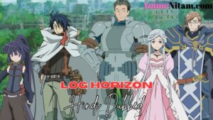 Log Horizon (Season 01) in Hindi Dubbed – AnimeNitam