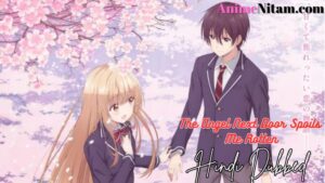 The Angel Next Door Spoils Me Rotten (Season 01) in Hindi Dubbed – AnimeNitam