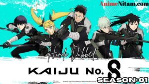 Kaiju No. 8 Season 01 in Hindi Dubbed - Complete – AnimeNitam