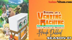 Reborn as a Vending Machine Season 01 in Hindi Dubbed - Complete – AnimeNitam