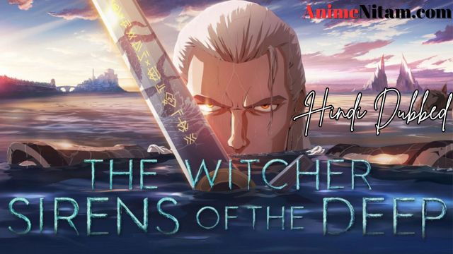 The Witcher: Sirens of the Deep (2025) Hindi – English (Dual Audio) Movie Download