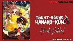 Toilet-Bound Hanako-kun Season 02 in Hindi Dubbed - Complete – AnimeNitam