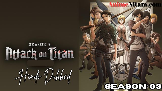 Attack on Titan Season 03 in Hindi Dubbed - Complete – AnimeNitam