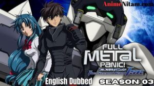 Full Metal Panic! Season 03 in English Dubbed - Complete – AnimeNitam